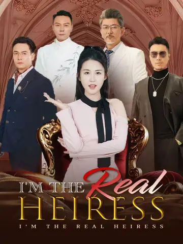 I'm the Real Heiress