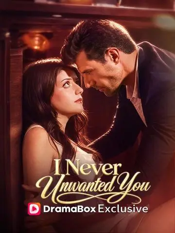 I Never Unwanted You poster