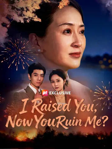 I Raised You, Now You Ruin Me?