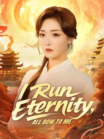 I Run Eternity, All Bow to Me poster