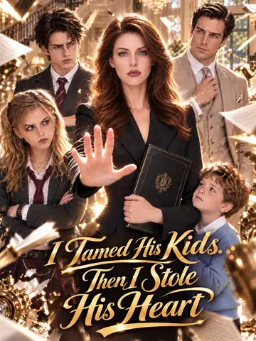 I Tamed His Kids, Then I Stole His Heart poster