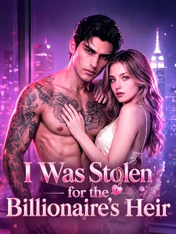 I Was Stolen for the Billionaire's Heir poster