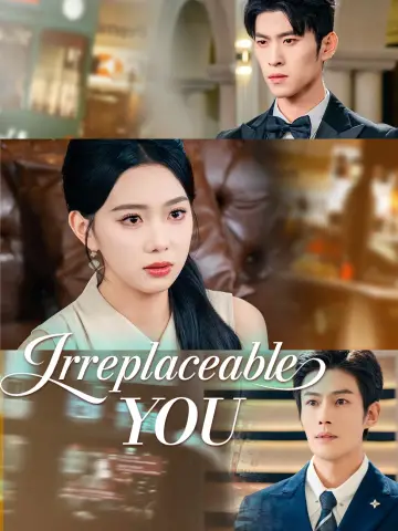 Irreplaceable You