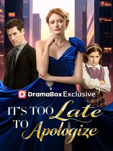 It's Too Late to Apologize poster