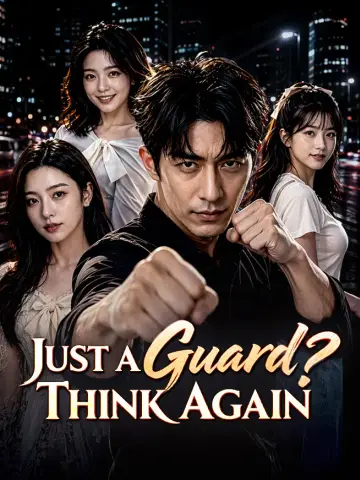 Just a Guard? Think Again poster
