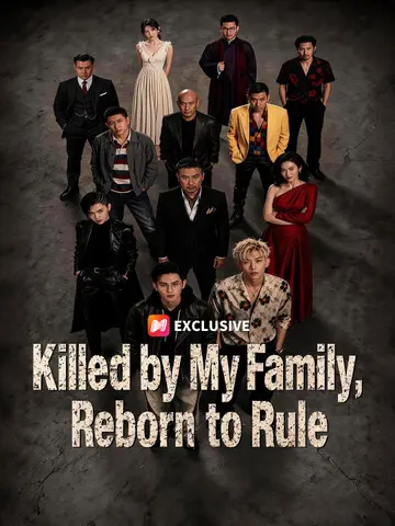 Killed by My Family, Reborn to Rule