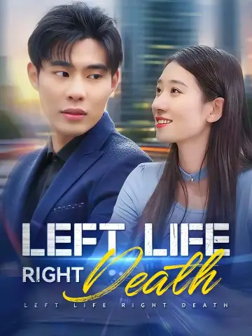 Left Life, Right Death poster
