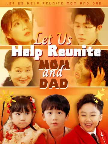 Let Us Help Reunite Mom and Dad poster