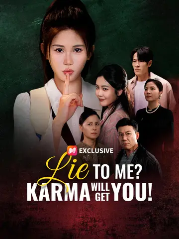 Lie To Me? Karma Will Get You!