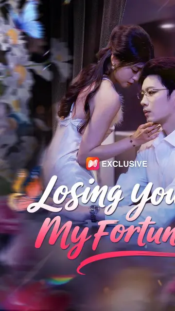 Losing You, My Fortune