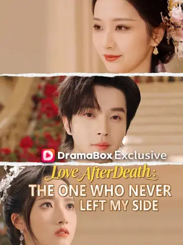 Love After Death: The One Who Never Left My Side poster