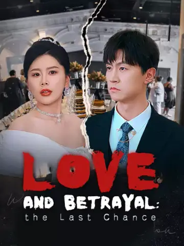 Love and Betrayal: The Last Chance poster