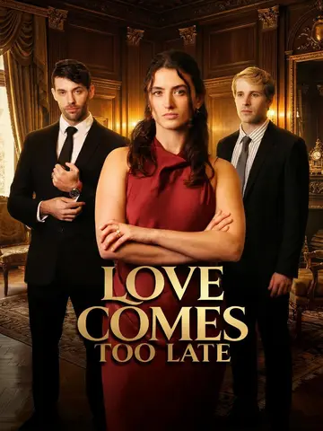 Love Comes Too Late