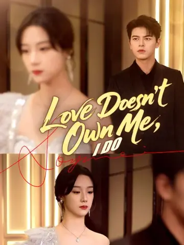 Love Doesn't Own Me, I Do poster
