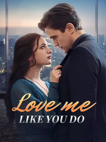 Love me like you do poster