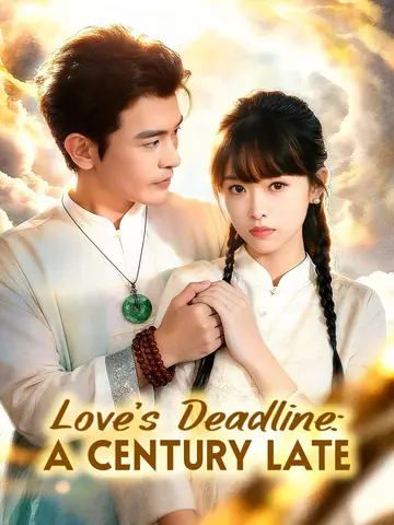 Love’s Deadline: A Century Late poster