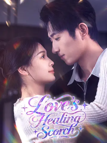 Love’s Healing Scorch poster