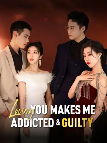 Loving You Makes Me Addicted and Guilty