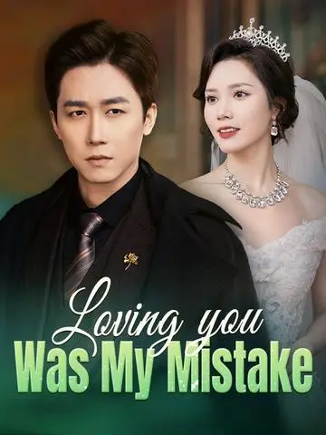 Loving You Was My Mistake(DUBBED)