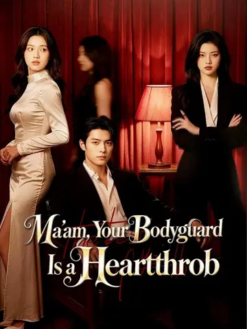 Ma'am, Your Bodyguard Is a Heartthrob
