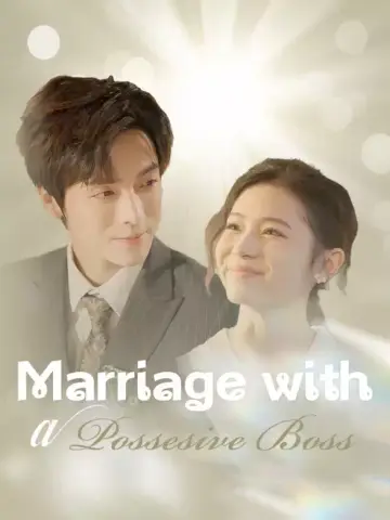 Marriage with a Possesive Boss poster