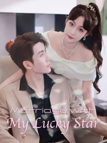 Marriage with My Lucky Star poster