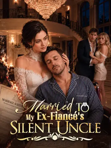 Married To My Ex-Fiancé's Silent Uncle poster
