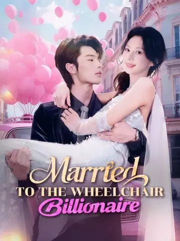 Married to the Wheelchair Billionaire poster
