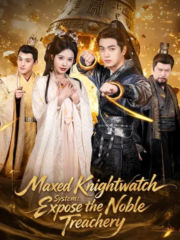 Maxed Knightwatch System: Expose the Noble Treachery