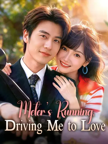 Meter’s Running, Driving Me to Love poster