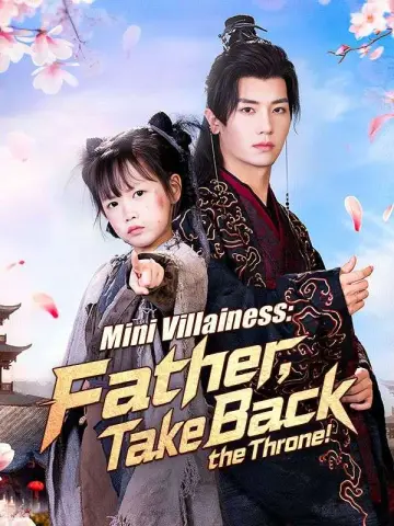 Mini Villainess: Father, Take Back the Throne! poster