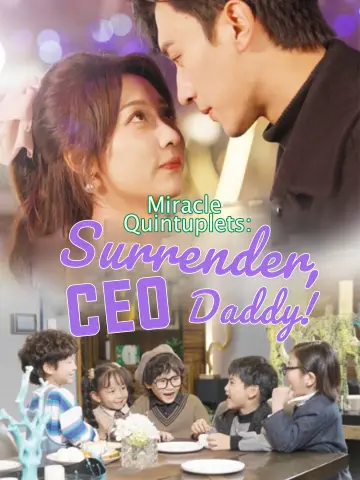 Miracle Quintuplets: Surrender, CEO Daddy! poster