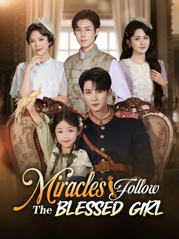 Miracles Follow The Blessed Girl poster
