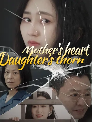 Mother's heart, Daughter's thorn poster