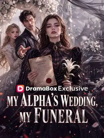 My Alpha’s Wedding, My Funeral poster