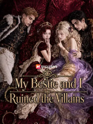 My Bestie and I Ruined the Villains poster