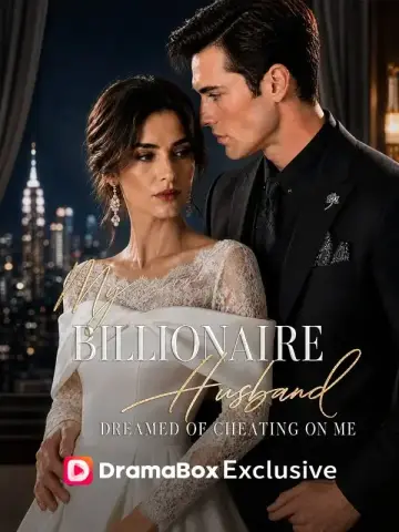 My Billionaire Husband Dreamed of Cheating on Me poster