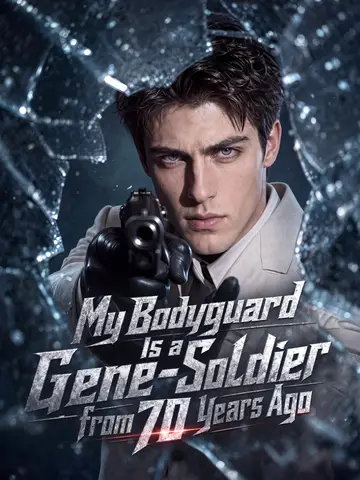 My Bodyguard Is a Gene-Soldier from 70 Years Ago poster