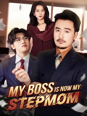 My Boss Is Now My Stepmom