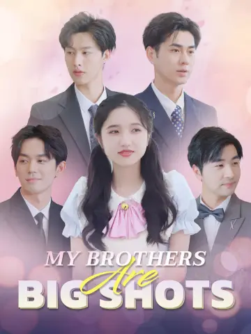 My Brothers Are Big Shots poster