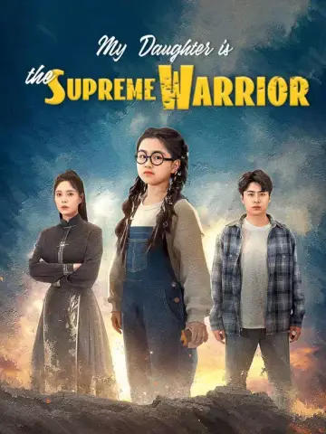 My Daughter is the Supreme Warrior poster