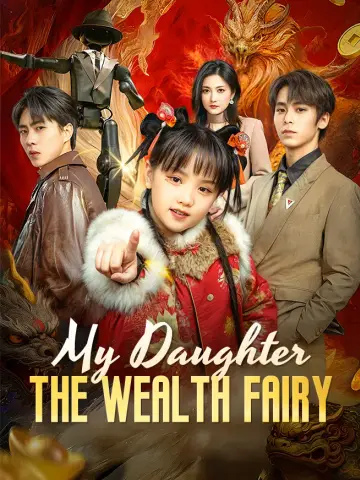 My Daughter, the Wealth Fairy poster