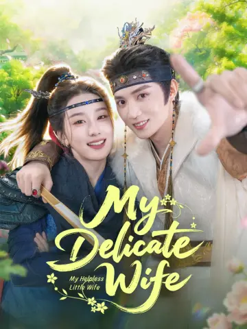My Delicate Wife