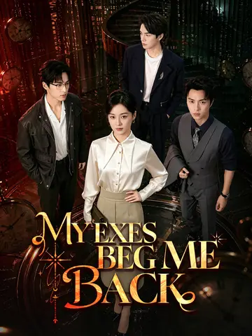 My Exes Beg Me Back poster