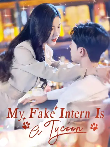 My Fake Intern Is A Tycoon poster