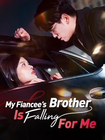 My Fiancee’s Brother Is Falling for Me poster