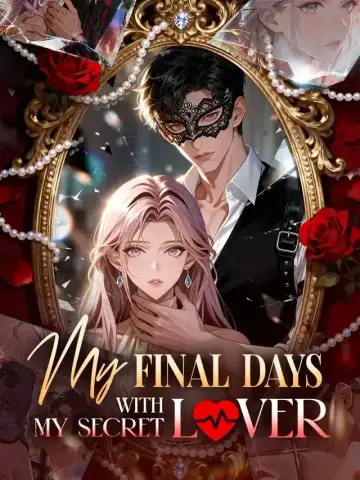 My Final Days With My Secret Lover