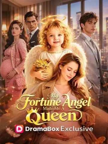 My Fortune Angel Made Me a Queen poster