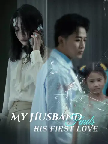 My Husband Finds His First Love poster