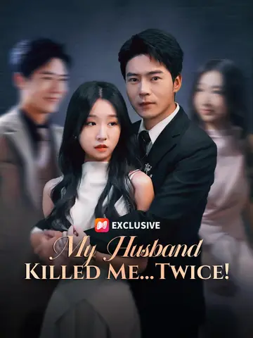 My Husband Killed Me… Twice!